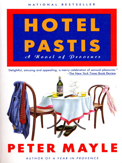 Title details for Hotel Pastis by Peter Mayle - Available